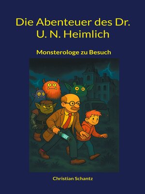 cover image of Die Abenteuer des Dr. U. N. Heimlich